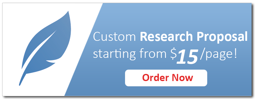 Get Custom Research Proposal on Any Topic